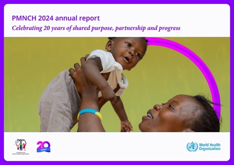 PMNCH 2024 annual report: celebrating 20 years of shared purpose, partnership and progress