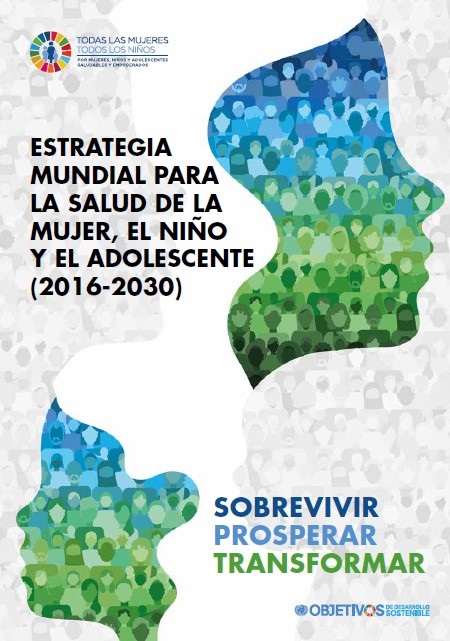 Estrategia mundial para la salud de la mujer, el niño y el adolescente (2016-2030)