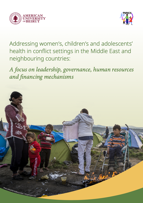 Addressing women’s, children’s and adolescents’ health in conflict settings in the Middle East and neighbouring countries
