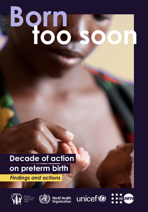 Born Too Soon: Decade of Action on Preterm Birth - Executive summary