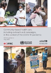 Community-based health care, including outreach and campaigns, in the context of the COVID-19 pandemic: Interim guidance