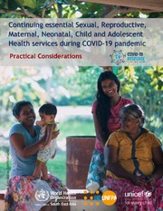 Continuing essential Sexual, Reproductive, Maternal, Neonatal, Child and Adolescent Health services during COVID-19 pandemic: Practical Considerations