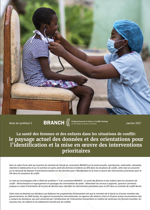 La santé des femmes et des enfants dans les situations de conflit: le paysage actuel des données et des orientations pour l’identification et la mise en œuvre des interventions prioritaires
