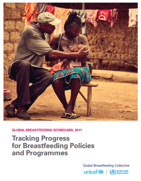 WHO & UNICEF: Global breastfeeding scorecard 2017