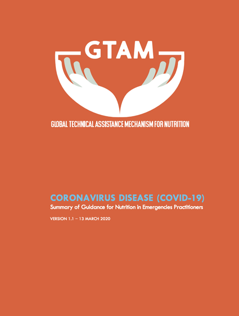 CORONAVIRUS DISEASE: Summary of guidance for nutrition in emergencies practitioners