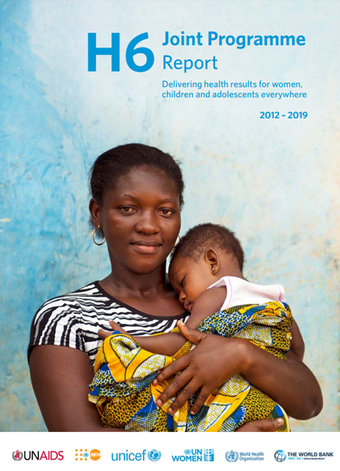 H6 report on Delivering health results for every woman and child