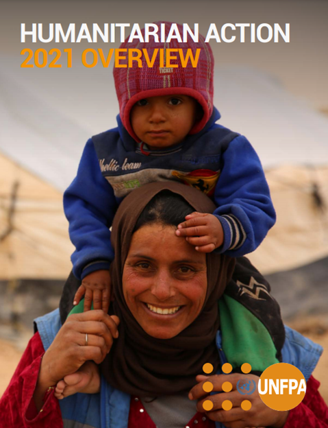 UNFPA Humanitarian Action 2021 Overview