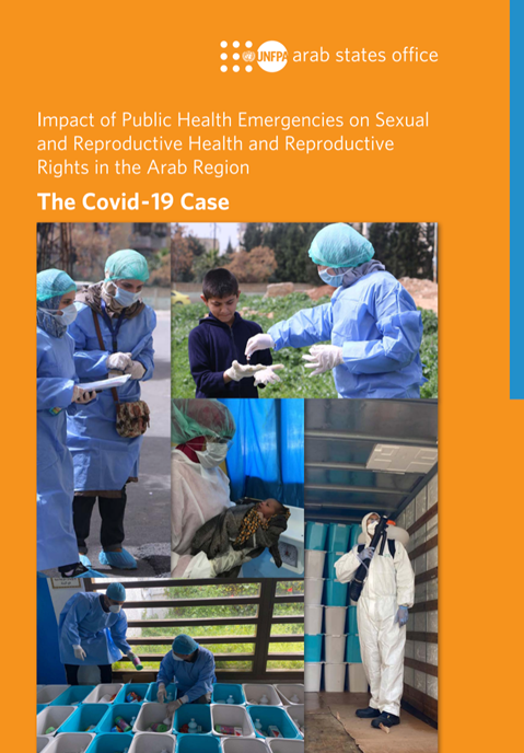 Impact of Public health Emergencies on Sexual and Reproductive health and Reproductive Rights in the Arab region
