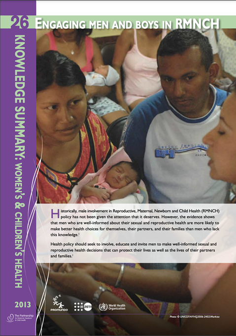 PMNCH Knowledge Summary #26 Engaging Men and Boys in RMNCH