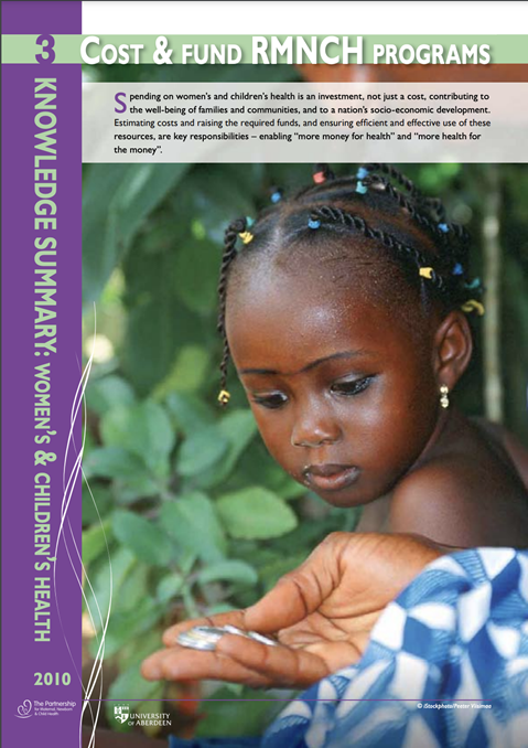 PMNCH Knowledge Summary #3 Cost and Fund RMNCH Programmes