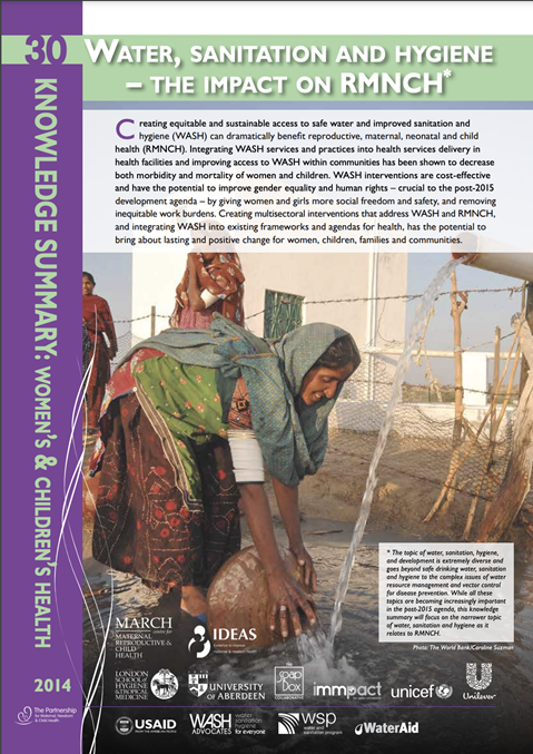 PMNCH Knowledge Summary #30 Water, sanitation and hygiene - the impact on RMNCH