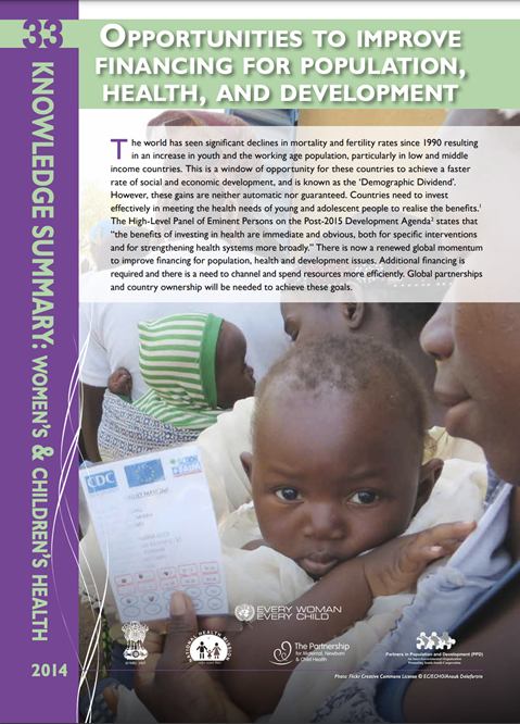 PMNCH Knowledge Summary #33 Opportunities to improve financing for population, health, and development