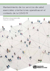 Mantenimiento de los servicios de salud esenciales: orientaciones operativas en el contexto de la COVID‑19