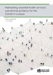 Maintaining essential health services: operational guidance for the COVID-19 context interim guidance