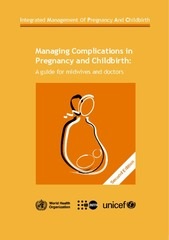 WHO guide: Managing Complications in Pregnancy and Childbirth
