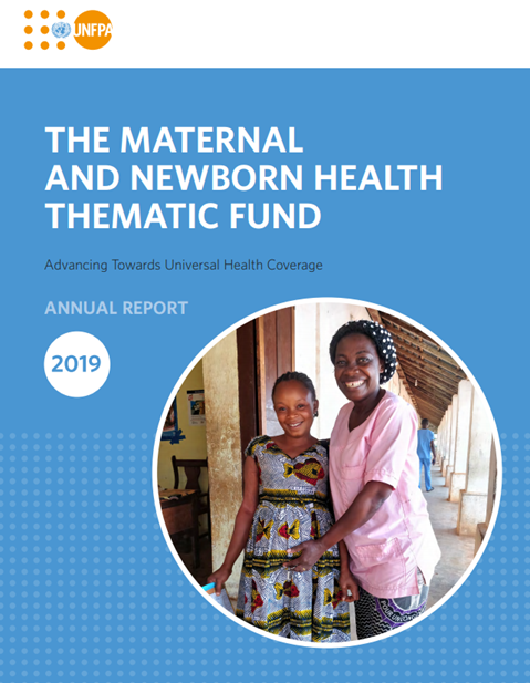The maternal and newborn thematic fund annual UNFPA report 2019