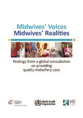 WHO & partners report on Midwives’ Voices Midwives’ Realities