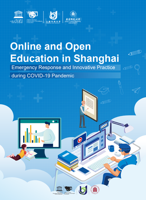 Online and open education in Shanghai: emergency response and innovative practice during COVID-19 pandemic