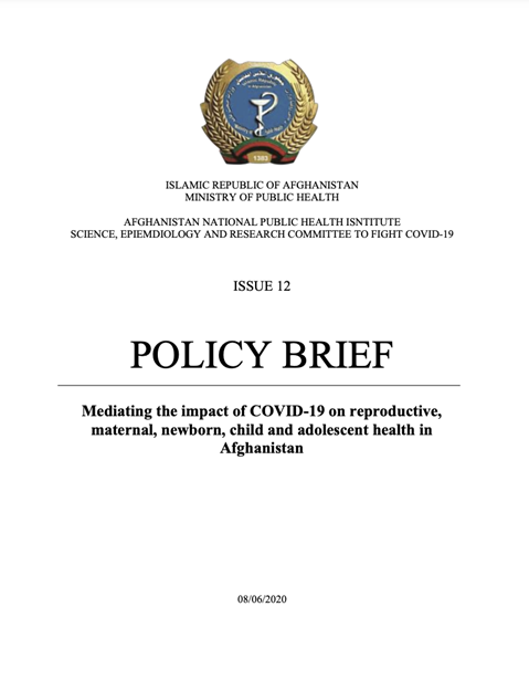 Policy Brief: Mediating the impact of COVID-19 on reproductive, maternal, newborn, child and adolescent health in Afghanistan