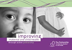 Improving maternal, newborn and child health through active partnership