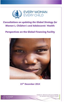 Consultations on updating the Global Strategy for Women’s, Children’s and Adolescents’ Health: Perspectives on the Global Financing Facility