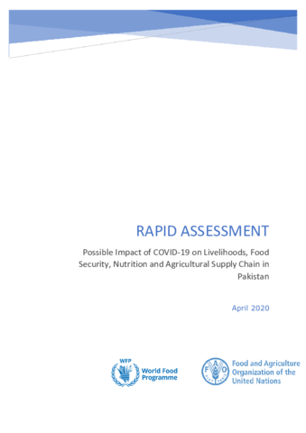 Rapid Assessment: Possible Impact of COVID-19 on Livelihoods, Food Security, Nutrition and Agricultural Supply Chain in Pakistan
