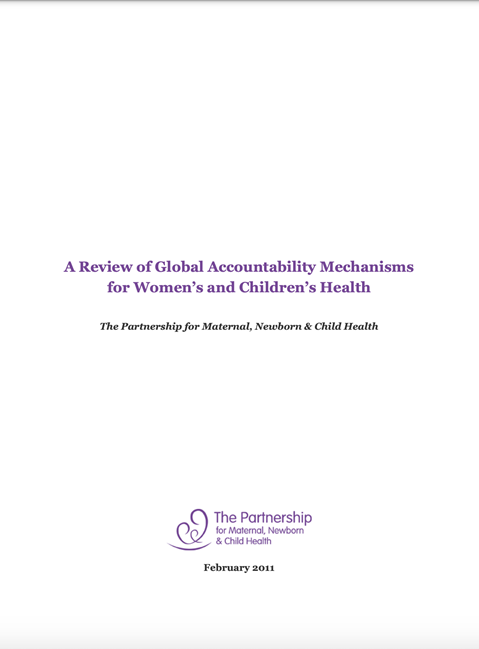 A review of global accountability mechanisms for women’s and children’s health