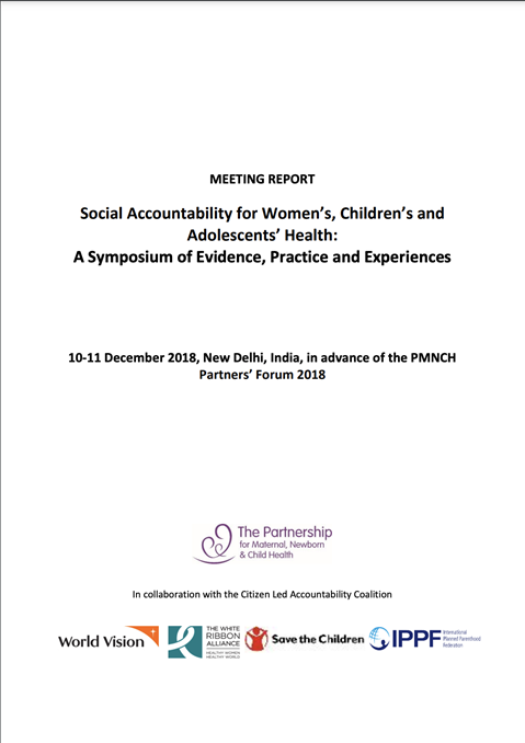 Social Accountability for Women’s, Children’s and
Adolescents’ Health:
A Symposium of Evidence, Practice and Experiences