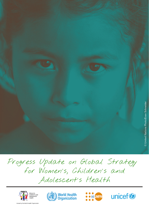 Progress Update on Global Strategy for Women's Children's and Adolescent's Health