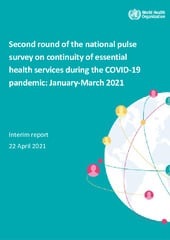Pulse survey on continuity of essential health services during the COVID-19 pandemic: interim report, 23 April 2021