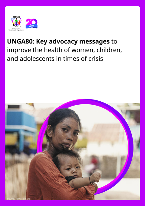 Key advocacy messages to improve the health of women, children and adolescents - UNGA80