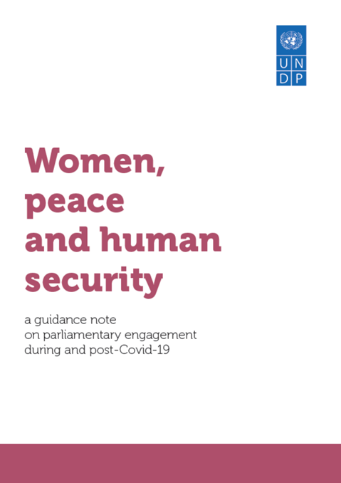 Women Peace and Human Security: A guidance note on the Parliamentary Engagement during and post- COVID-19